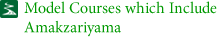 Model Courses which Include Amakazariyama